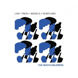 The Whistleblowers / Linx - Fresu - Wissels