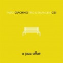 A Jazz Affair / Fabio Giachino Trio & Emanuele Cisi