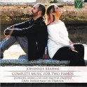 Brahms : Intégrale de la musique pour 2 pianos