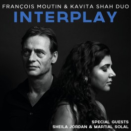 Interplay / Francois Moutin & Kavita Shah