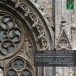 Widor : Intégrale des Symphonies pour Orgue Volume 1 / Salvatore Reitano