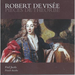 De Visée, Robert : Pièces de Théorbe