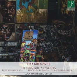 Brouwer : Elogio - Guitar Works