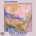 Selflessness - The Music of John Coltrane (Vinyle LP) / Dave Liebman Expansions