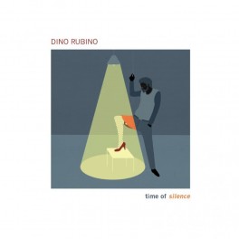 Time of silence / Dino Rubino