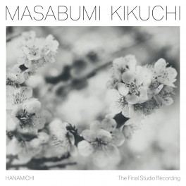 Hanamichi - The Final Studio Recording / Masabumi Kikuchi