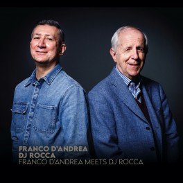 Franco D'Andrea Meets Dj Rocca