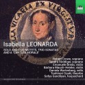 Leonarda, Isabella : Motets en solo et en duo, Sonates en trio et “Cantate Morale”