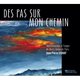 Des pas sur mon chemin, Improvisations à l'orgue de Notre-Dame de Paris / Jean-Pierre Leguay