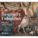 Un Bestiaire Fabuleux / Faenza - Marco Horvat