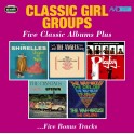 Five Classic Albums Plus / Classic Girl Groups