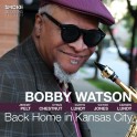 Back Home in Kansas City / Bobby Watson