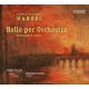 Haendel : Ballo per Orchestra - Ouvertures & Arias
