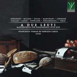 A Due Leuti, Chefs-d'Oeuvre de la Renaissance pour duo de luth