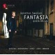 Fantasia: Oeuvres pour violoncelle seul / Jonathan Swensen