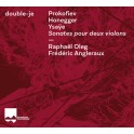 Double-Je - Sonates pour deux violons / Raphaël Oleg & Frédéric Angleraux