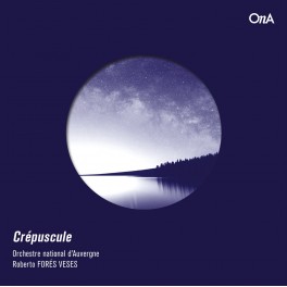 Crépuscule / Orchestre national d'Auvergne