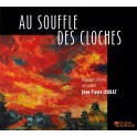Au Souffle des Cloches, Improvisations au piano / Jean-Pierre Leguay