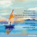 Lalo - Lacombe - La Tombelle : Sonates pour piano et violoncelle