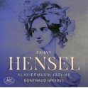 Hensel, Fanny : Musique pour piano 1821 - 1846