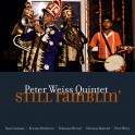 Still Ramblin` / Peter Weiss Quintet