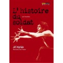 Stravinsky : L'Histoire du Soldat / Jiri Kylian