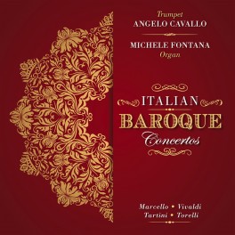 Concertos baroques italiens / Angelo Cavallo & Michele Fontana