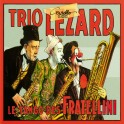 Le Tango des Fratellini / Trio Lézard