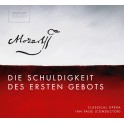 Mozart : Die Schuldigkeit des ersten Gebotes