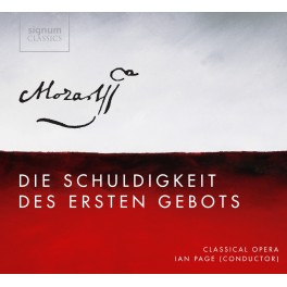 Mozart : Die Schuldigkeit des ersten Gebotes