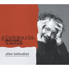 Altre Latitudini [Nouvelle Edition] / Gianmaria Testa