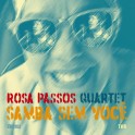 Samba Sem Vocé / Rosa Passos