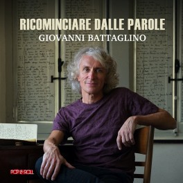 Ricominciare Dalle Parole / Giovanni Battaglino