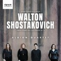 Walton - Chostakovitch : Quatuors à cordes / Albion Quartet