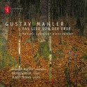 Mahler : Le Chant de la Terre, version autographe pour piano