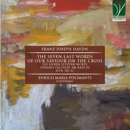 Haydn : Les Sept Dernières Paroles du Christ en croix