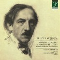 Lattuada, Felice : Sonates pour violon, 12 Préludes pour piano
