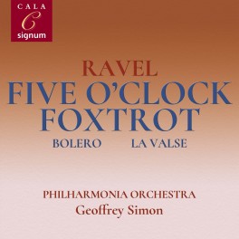 Ravel : Five O'Clock Foxtrot, Boléro, La Valse