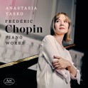 Chopin : Oeuvres pour piano / Anastasia Yasko