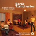 Tishchenko, Boris : Quatuors n°1 et 5, Quintette avec piano