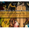 Kirchner, Volker David : Media vita in morte sume, musique de chambre