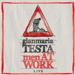 Men At Work, live [2 CD + DVD] / Gianmaria Testa