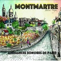 Montmartre - Ambiances sonores de Paris
