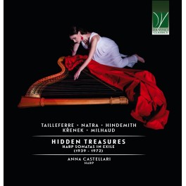 Trésors cachés - Sonates pour harpe en exil (1939-1972) / Anna Castellari