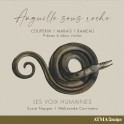 Anguille sous roche / Les Voix Humaines