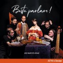 Basta parlare ! / Les Barocudas