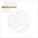 Mother Africa - Live 1968 (Vinyle LP 180gr Gatefold) / Dizzy Gillespie Reunion Big Band