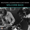 Welcome Back (Vinyle LP) / Wolfgang Lackerschmid & Chet Baker