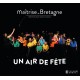 Un Air de Fête / Maîtrise de Bretagne