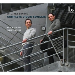 Brahms : Intégrale des Sonates pour violon / Vadim Tchijik & Alberto Urroz